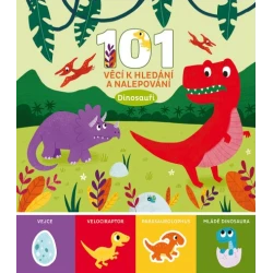 Dinosauři - 101 věcí k hledání a nalepování Dinosauři - 101 věcí k hledání a nalepování