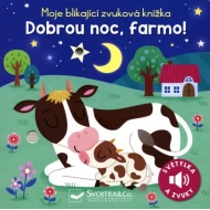 Dobrou noc, farmo! - Moje blikající zvuková knížka