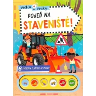 Pojeď na staveniště! - Světlo a zvuky Pojeď na staveniště! - Světlo a zvuky