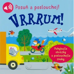 Vrrrum! - Posuň a poslouchej! Vrrrum! - Posuň a poslouchej!