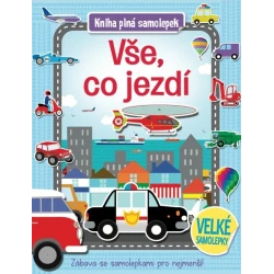 Vše, co jezdí - Kniha plná samolepek Vše, co jezdí - Kniha plná samolepek