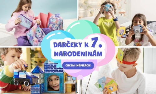 7. narozeniny jsou magické – dárky, které potěší každé dítě
